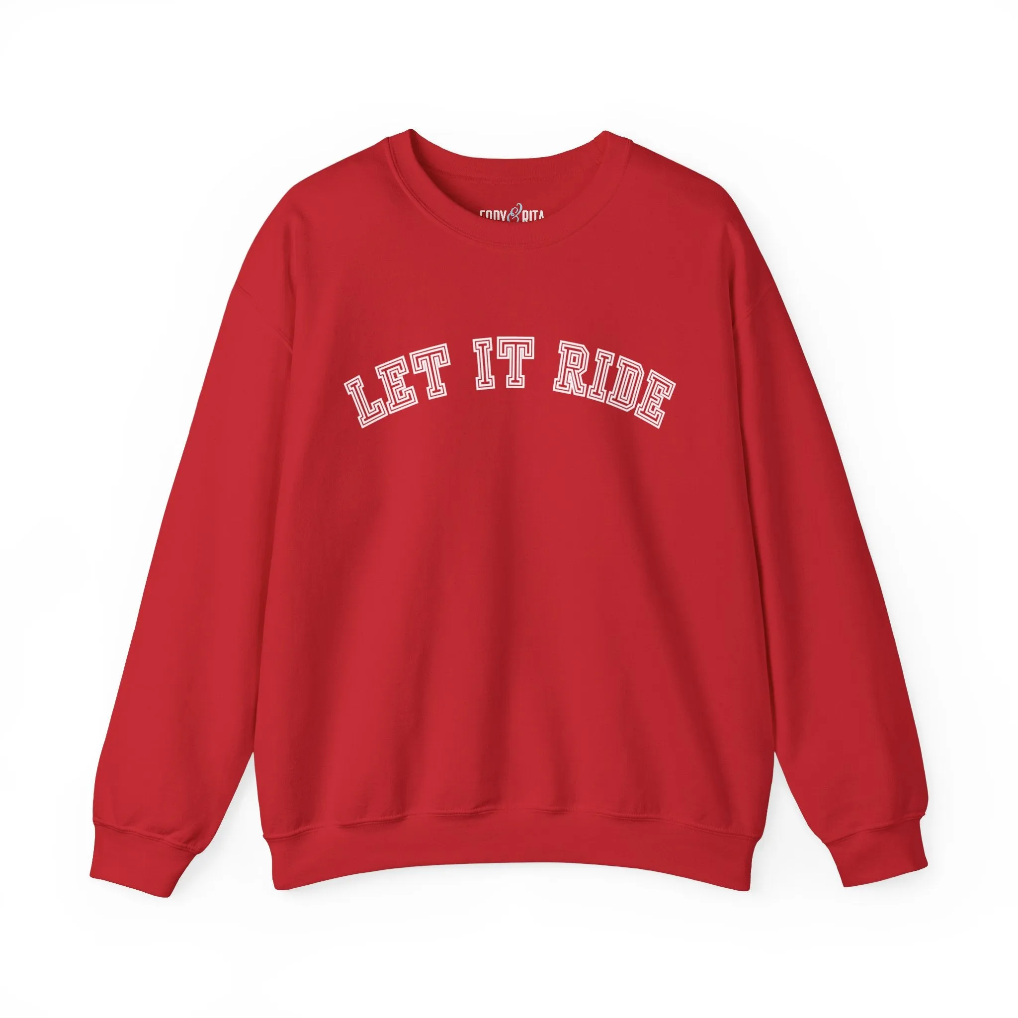 Let It Ride Women's Sweatshirt: Casual Comfort with a Stylish Edge